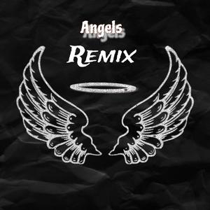 Angels (feat. Lil Zay Osama) [Remix] [Explicit]