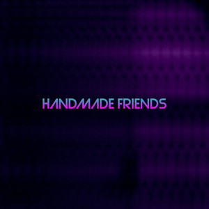 Handmade Friends