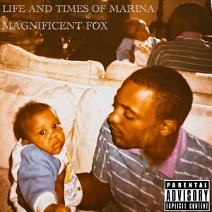 Life And Times Of Marina (Explicit)