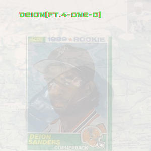 DEION (feat. 4-ONE-0) (Explicit)
