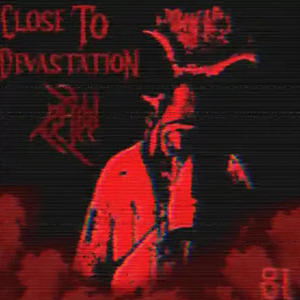 CLOSE TO DEVASTATION (feat. KMS) [Explicit]