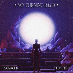 No Turning Back