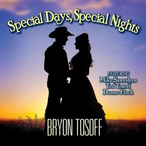 SPECIAL DAYS, SPECIAL NIGHTS (feat. Mike Sanyshyn, Ted Tosoff & Duane Flock)