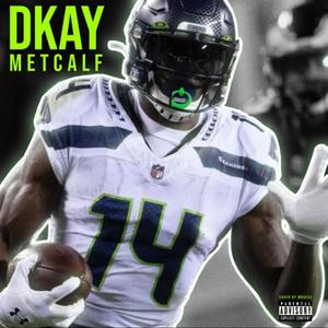 Dkay Metcalf (Explicit)