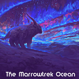 The Marrowtrek Ocean