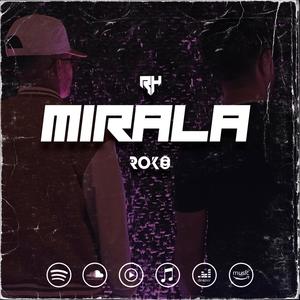 MIRALA (feat. ROKO)