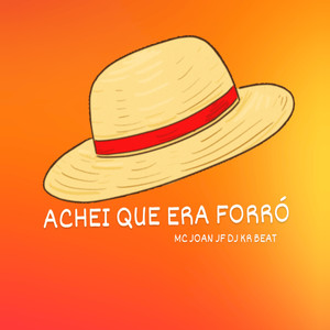 Achei Que Era Forró (Explicit)