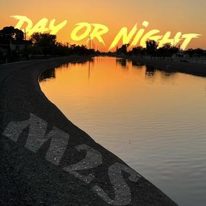 Day Or Night (Explicit)