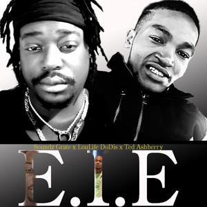 E.I.E (feat. Loulife DoDis & Ted Ashberry) [Explicit]