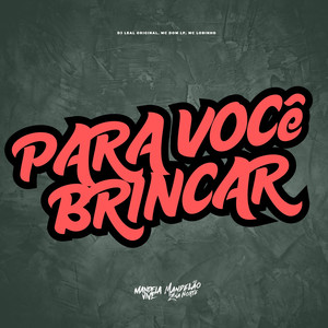 Para Você Brincar (Explicit)