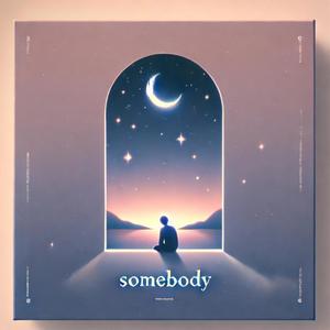 Somebody