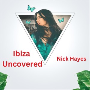 Ibiza Uncovered