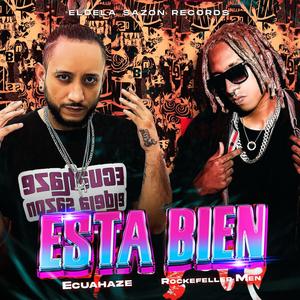 Esta Bien (feat. Rockefeller Men)