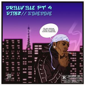 Drillville, Pt. 4: Zinedine (Explicit)
