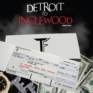 Detroit to Inglewood (feat. BandGang & VVSBeezy) [Explicit]