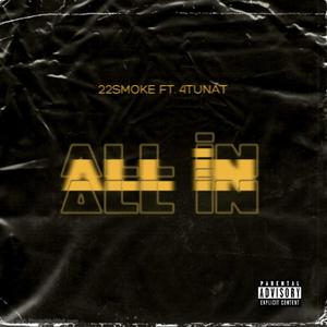 All In(feat. 4TUNAT) (Explicit)