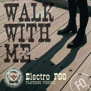 Walk With Me (feat. Virginie) (Explicit)