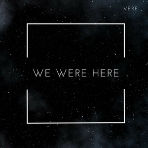 We Were Here