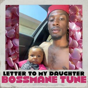 Letter To My Daughter (Explicit)