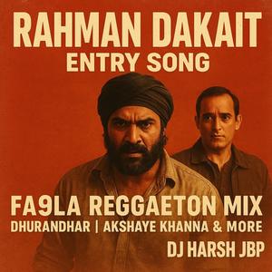 Rahman Dakait Entry Song (djharshjbp Remix)