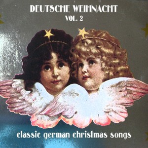 Deutsche Weihnachten, Vol. 2 (Classic German Christmas Songs)