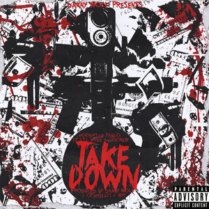 Take Down (feat. Lil Dude & Goonew) [Explicit]