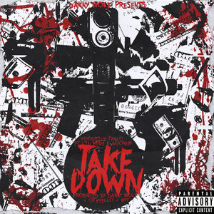 Take Down (feat. Lil Dude & Goonew) (Explicit)
