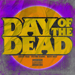Day of the Dead (Explicit)
