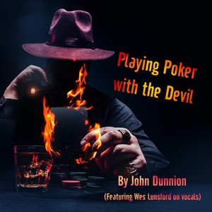 Playing Poker with the Devil (feat. Wes Lunsford)