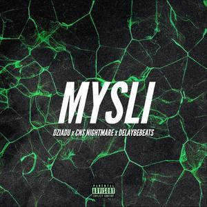 Myśli(feat. CNS Nightmare) (Radio Edit|Explicit)