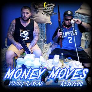 Money Moves (feat. Risky Loc) [Explicit]