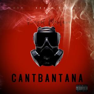 Cantbantana (Explicit)