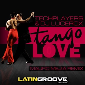 Tango Love (Mauro Mejia Remix)