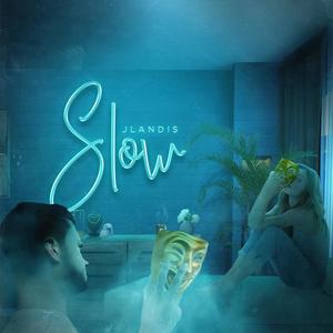 SLOW