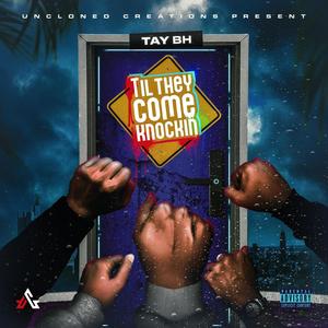 Til They Come Knockin' (Explicit)