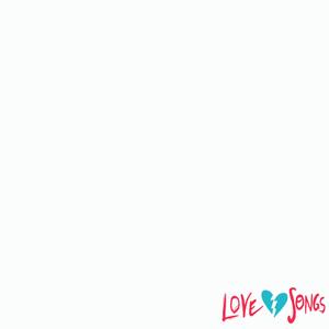 Love Songs (Explicit)