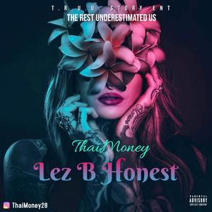 Lez B Honest (Explicit)