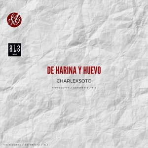 De Harina y Huevo (Explicit)