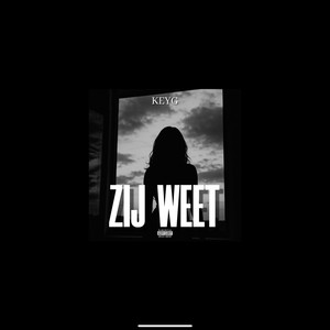 Zij Weet (Explicit)