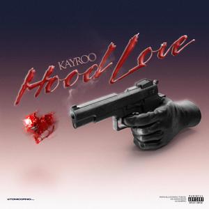 Hood Love (Explicit)