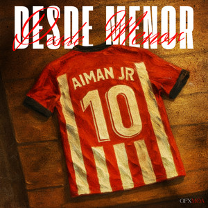 Desde Menor (prod. Dgabanna|Explicit)