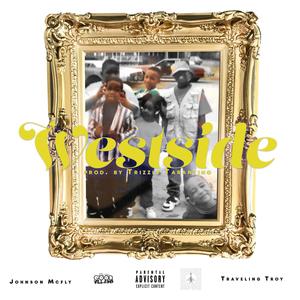 WestSide (feat. Traveling Troy) (Explicit)