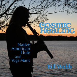 Cosmic Healing: Native American Flute and Music for Yoga