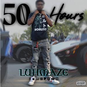 50 Hours (Explicit)