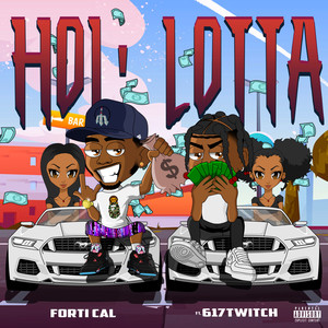 HOL' LOTTA (Explicit)