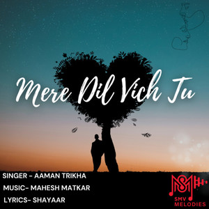 Mere Dil Vich Tu
