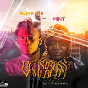 No Stress Somebody (Explicit)