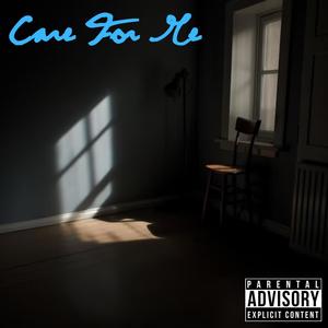 Care For Me (Explicit)