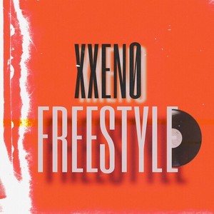 Xxenø Freestyle (Explicit)