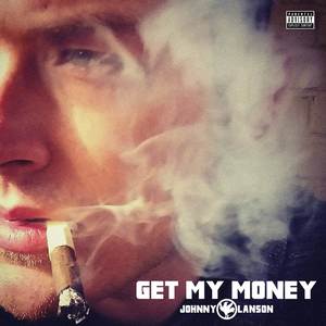 Get My Money (First Mix Version) [Explicit]